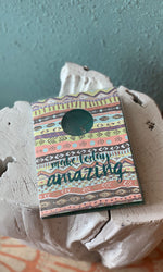 MAKE TODAY AMAZING Card with Necklace
